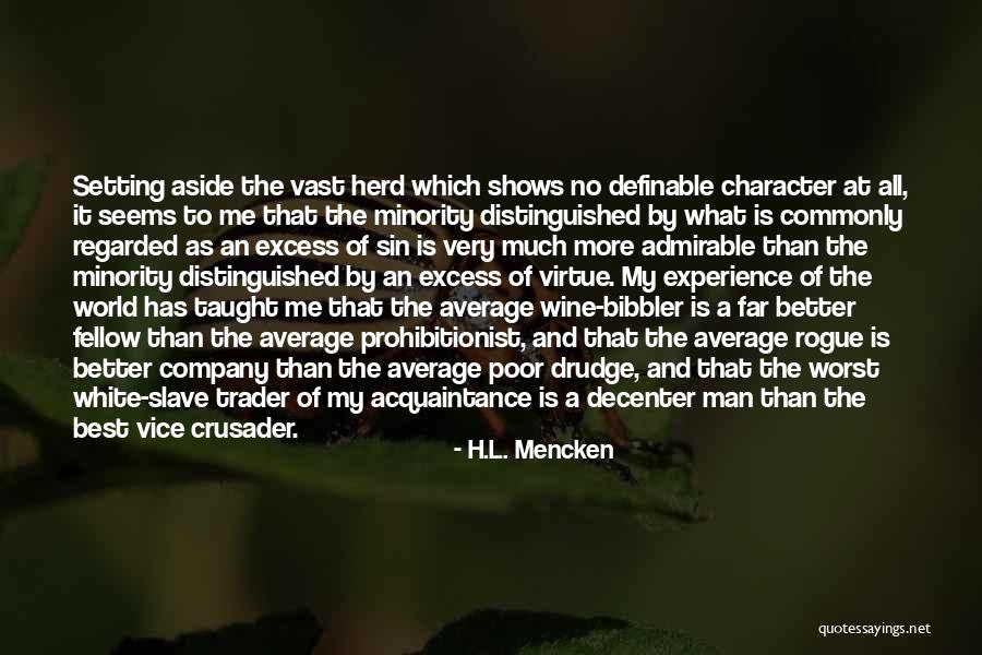 Rogue Trader Quotes By H.L. Mencken Rogue Trader Quotes By H.L. Mencken