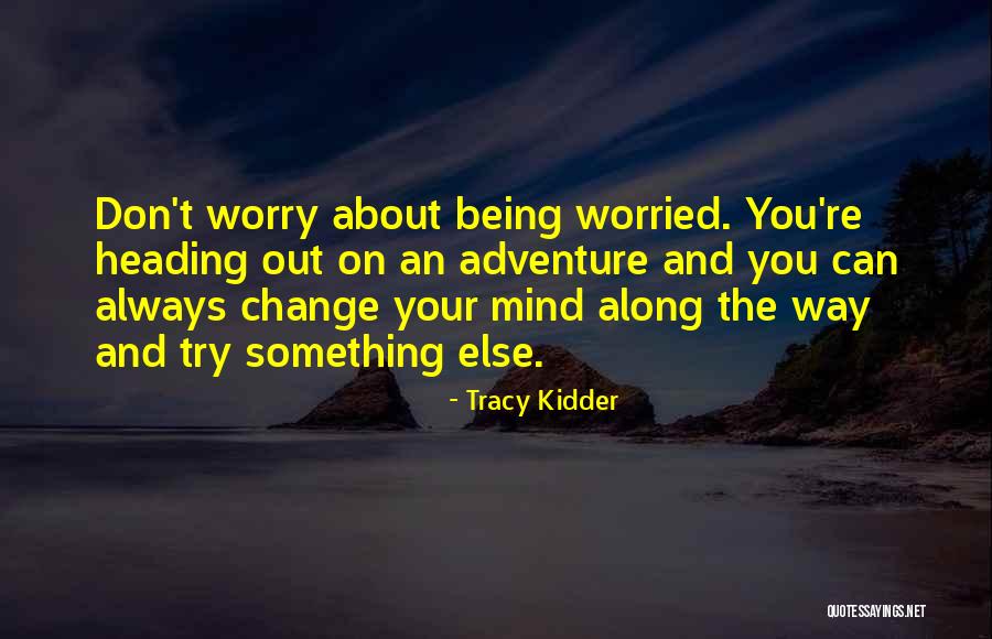 Rogue X Men Quotes By Tracy Kidder Rogue X Men Quotes By Tracy Kidder