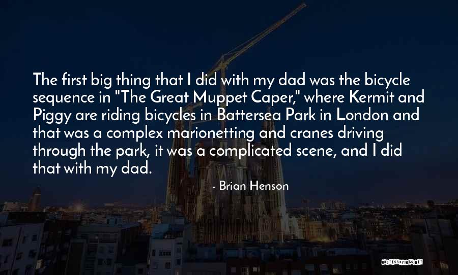 Roguishly Handsome Quotes By Brian Henson Roguishly Handsome Quotes By Brian Henson