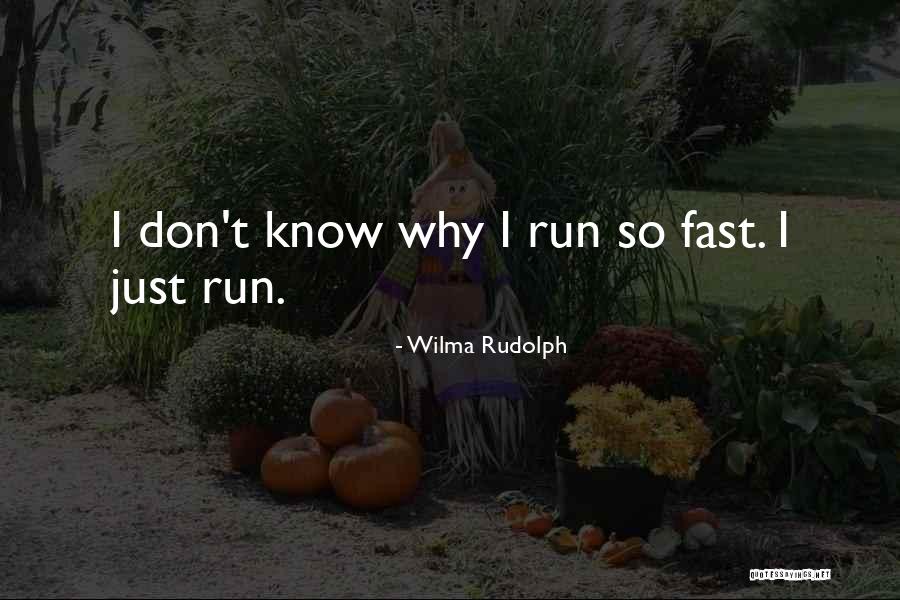 Rohan Name Quotes By Wilma Rudolph