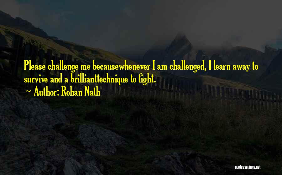 Rohan Nath Quotes 1748699