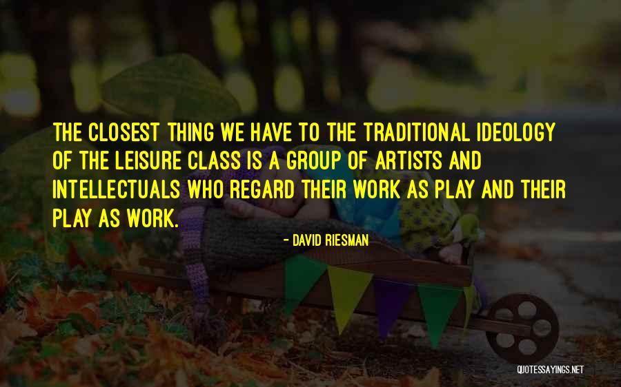 Rohan Oza Quotes By David Riesman Rohan Oza Quotes By David Riesman