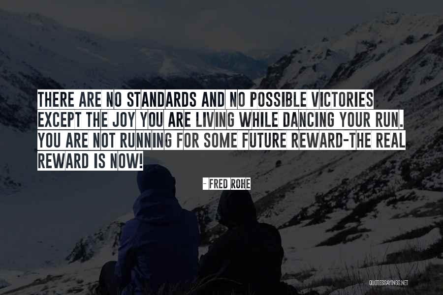 Rohe Quotes By Fred Rohe Rohe Quotes By Fred Rohe