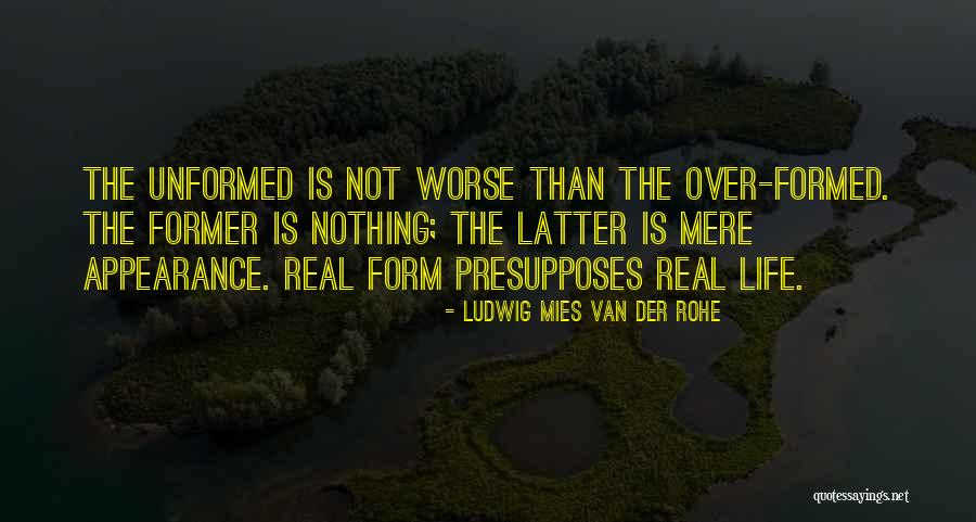 Rohe Quotes By Ludwig Mies Van Der Rohe Rohe Quotes By Ludwig Mies Van Der Rohe