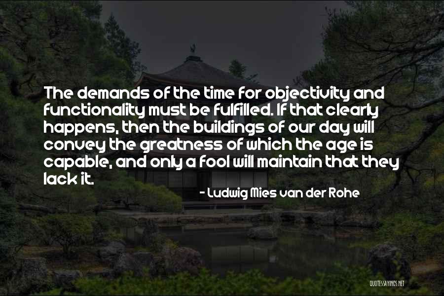 Rohe Quotes By Ludwig Mies Van Der Rohe Rohe Quotes By Ludwig Mies Van Der Rohe