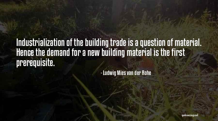 Rohe Quotes By Ludwig Mies Van Der Rohe Rohe Quotes By Ludwig Mies Van Der Rohe