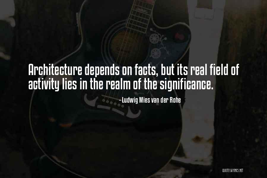 Rohe Quotes By Ludwig Mies Van Der Rohe Rohe Quotes By Ludwig Mies Van Der Rohe