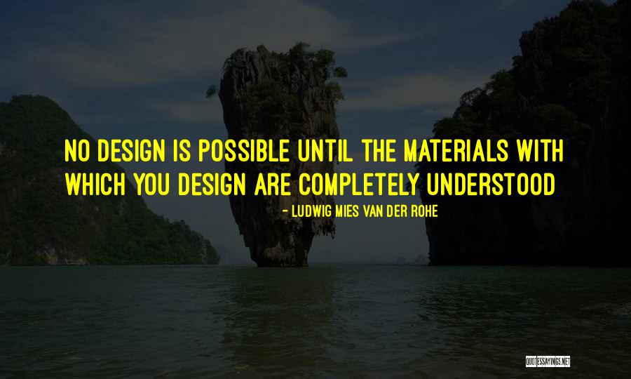 Rohe Quotes By Ludwig Mies Van Der Rohe Rohe Quotes By Ludwig Mies Van Der Rohe