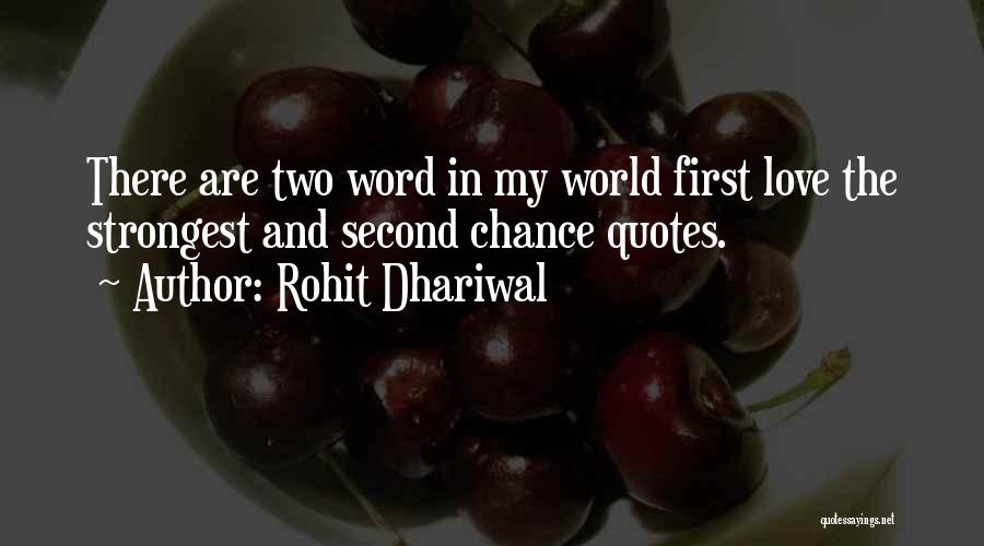 Rohit Dhariwal Quotes 523777