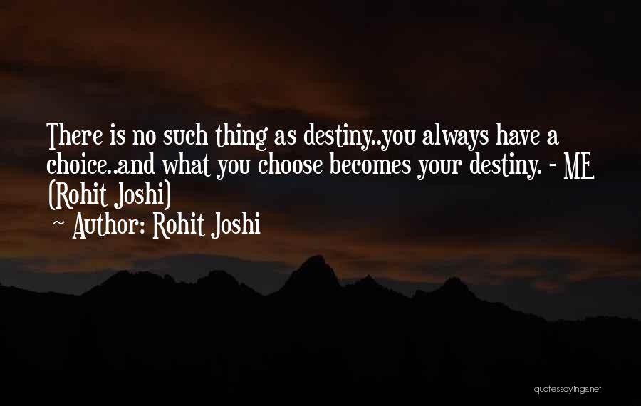 Rohit Joshi Quotes 624207