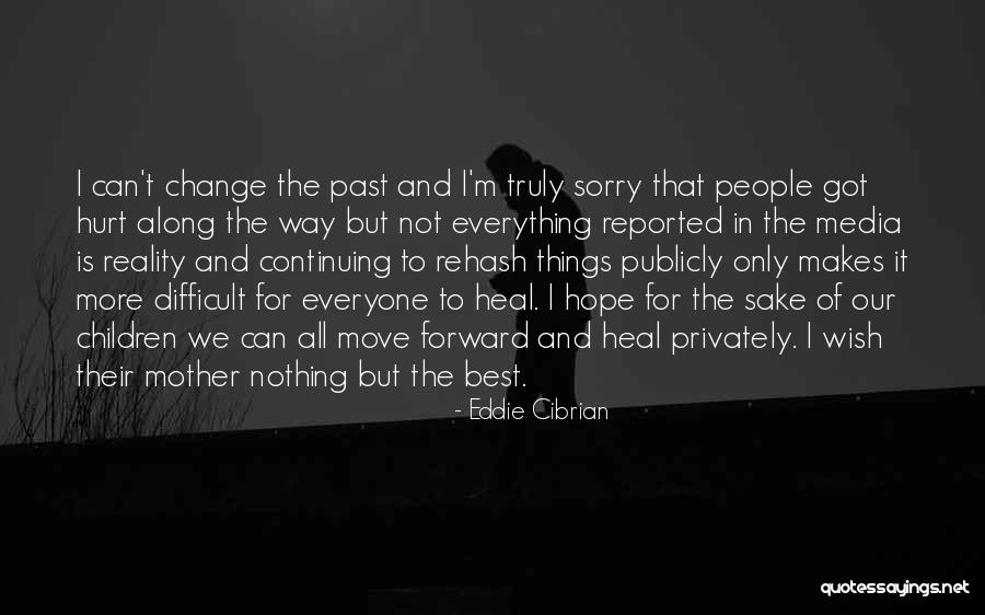 Rohitassa Quotes By Eddie Cibrian Rohitassa Quotes By Eddie Cibrian