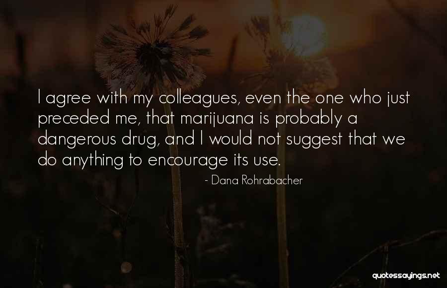Rohrabacher Now Quotes By Dana Rohrabacher Rohrabacher Now Quotes By Dana Rohrabacher