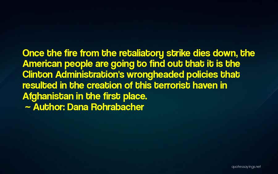 Rohrabacher Quotes By Dana Rohrabacher