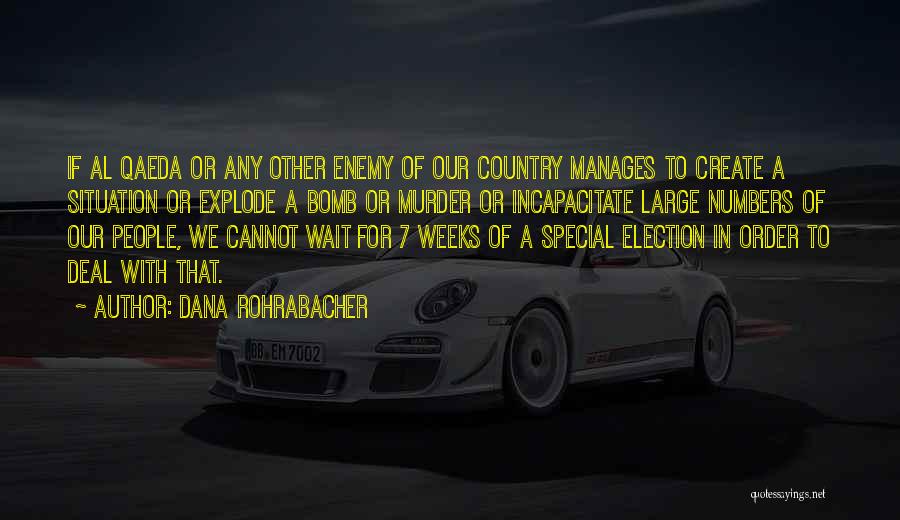 Rohrabacher Quotes By Dana Rohrabacher