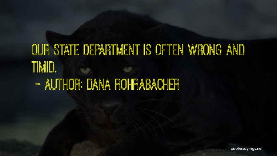 Rohrabacher Quotes By Dana Rohrabacher