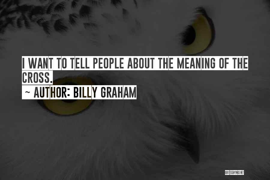 Rohrbachs Quotes By Billy Graham