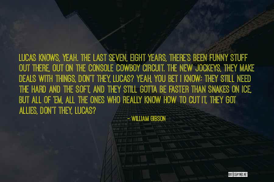 Rohrbachs Rochester Quotes By William Gibson Rohrbachs Rochester Quotes By William Gibson