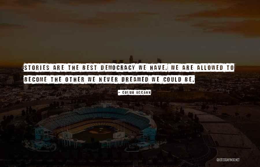 Rohrmoser San Jose Quotes By Colum McCann Rohrmoser San Jose Quotes By Colum McCann
