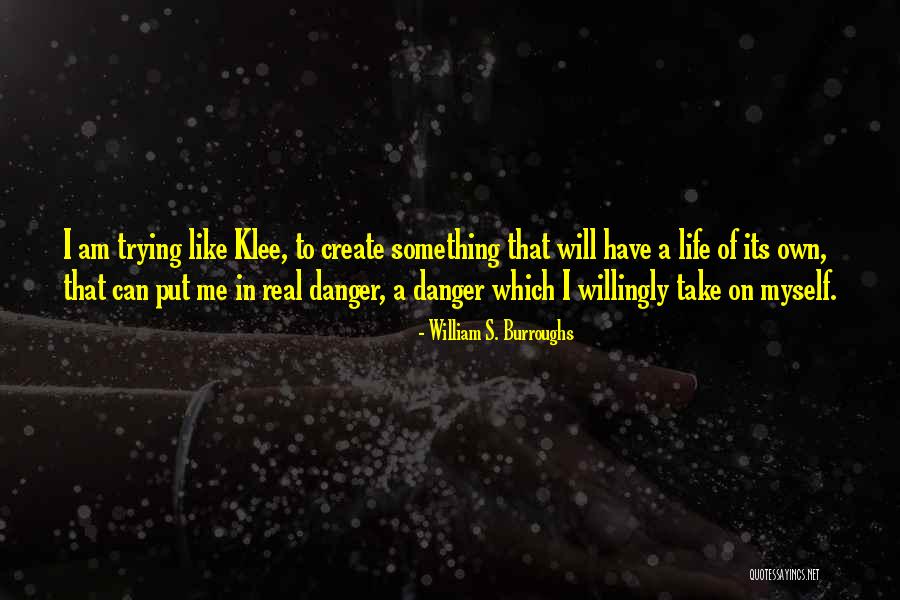 Rohullah Arman Quotes By William S. Burroughs Rohullah Arman Quotes By William S. Burroughs