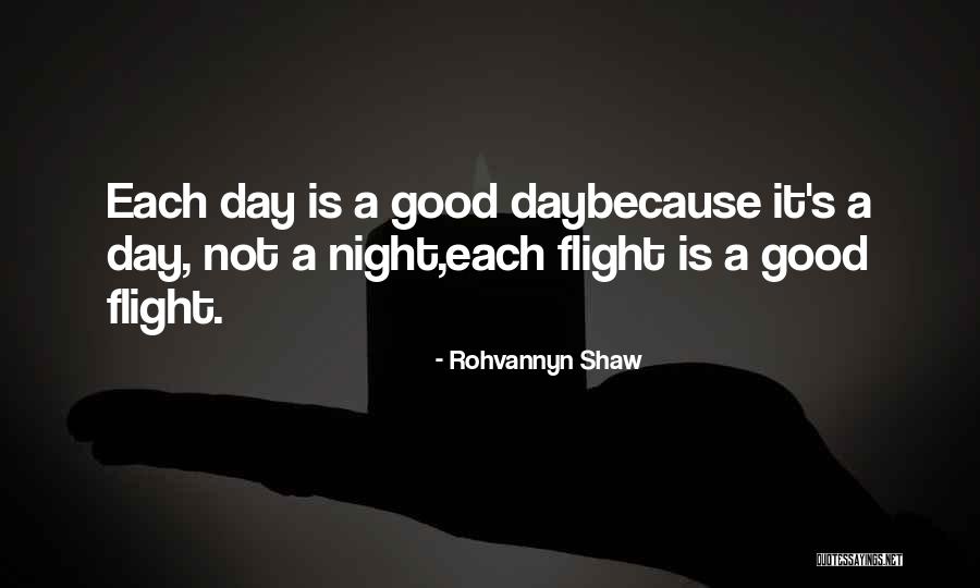 Rohvannyn Shaw Quotes 2119294