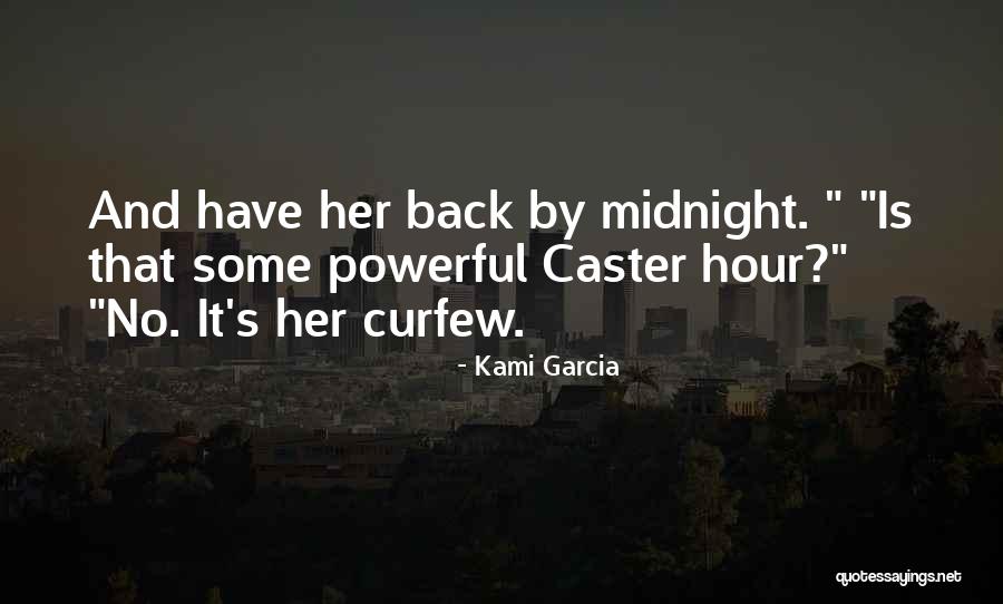 Roinroinroin Quotes By Kami Garcia Roinroinroin Quotes By Kami Garcia