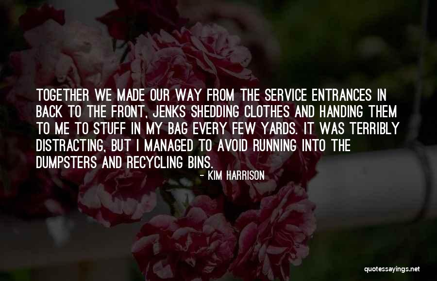 Roistering Quotes By Kim Harrison Roistering Quotes By Kim Harrison