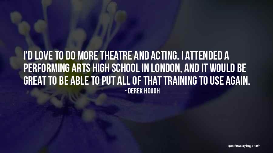 Rojek Wood Quotes By Derek Hough Rojek Wood Quotes By Derek Hough