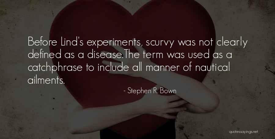 Rojero Blanco Quotes By Stephen R. Bown Rojero Blanco Quotes By Stephen R. Bown