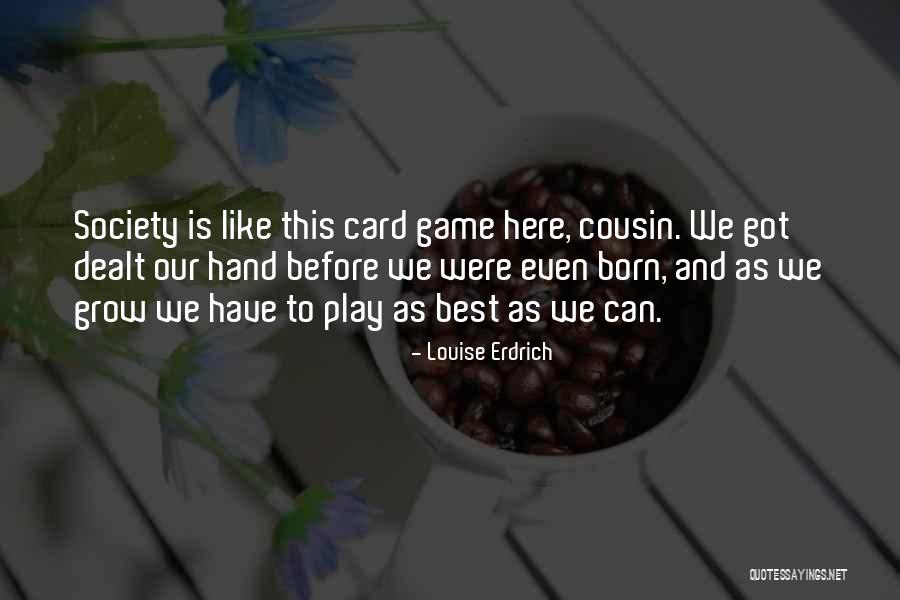 Rojero Quotes By Louise Erdrich Rojero Quotes By Louise Erdrich