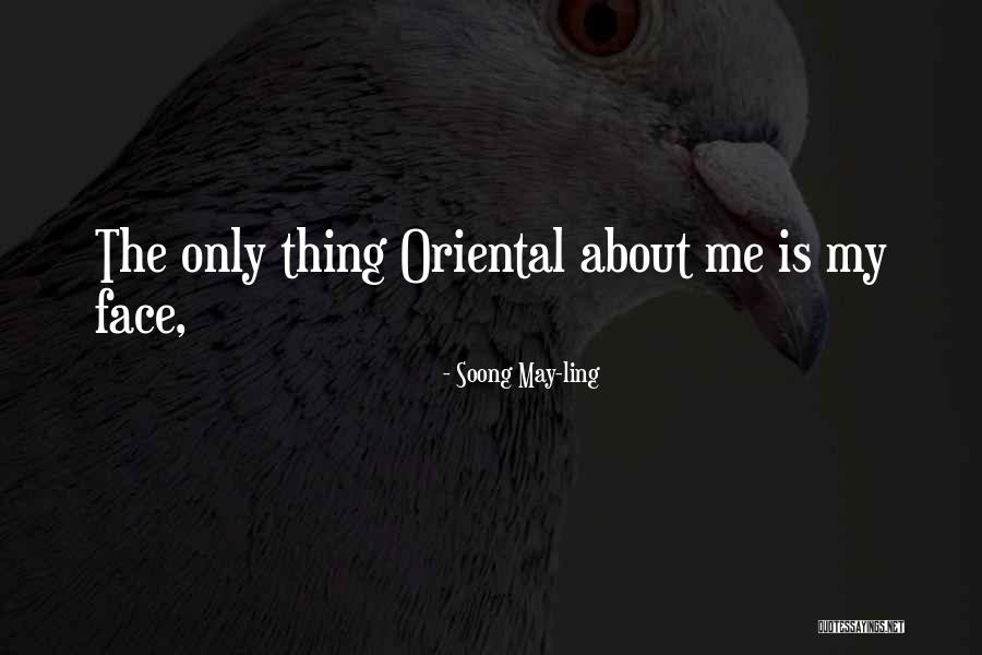 Rojonigondha Quotes By Soong May-ling Rojonigondha Quotes By Soong May-ling