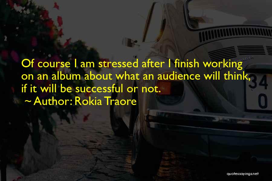 Rokia Traore Quotes 364112