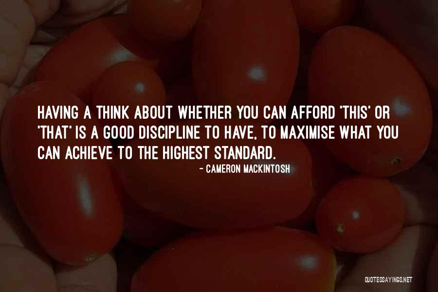 Rokiskys Exxon Quotes By Cameron Mackintosh Rokiskys Exxon Quotes By Cameron Mackintosh