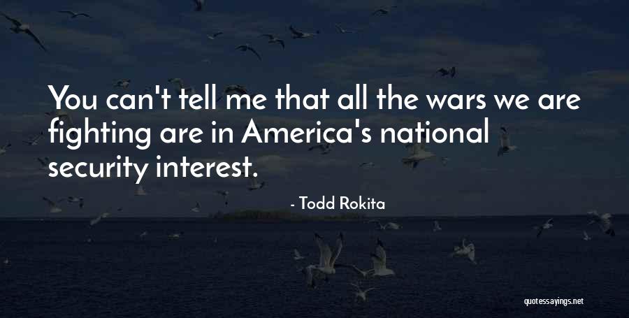 Rokita Todd Quotes By Todd Rokita Rokita Todd Quotes By Todd Rokita