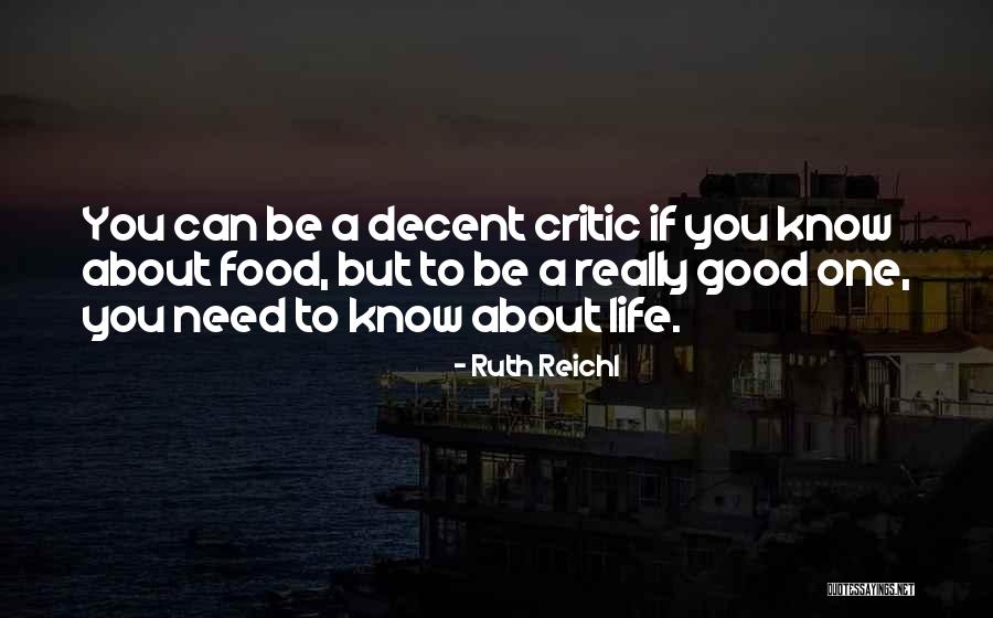 Rokitansky Kuster Quotes By Ruth Reichl Rokitansky Kuster Quotes By Ruth Reichl
