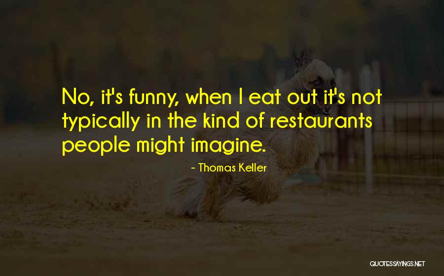 Rokka No Yuusha Quotes By Thomas Keller Rokka No Yuusha Quotes By Thomas Keller