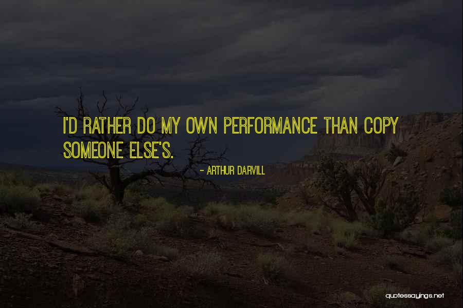 Rokon Dealers Quotes By Arthur Darvill Rokon Dealers Quotes By Arthur Darvill
