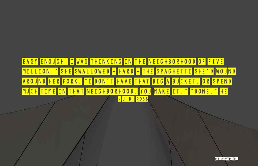 Rokudev Quotes By J.D. Robb Rokudev Quotes By J.D. Robb