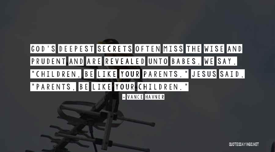 Rokudo Now He Had A Son Quotes By Vance Havner Rokudo Now He Had A Son Quotes By Vance Havner