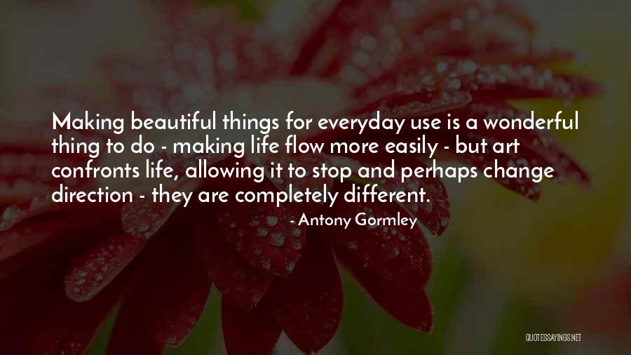 Rokusuke Koenji Quotes By Antony Gormley Rokusuke Koenji Quotes By Antony Gormley
