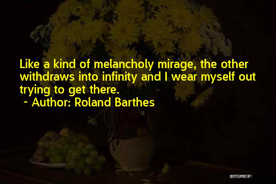 Roland Barthes Quotes 787610