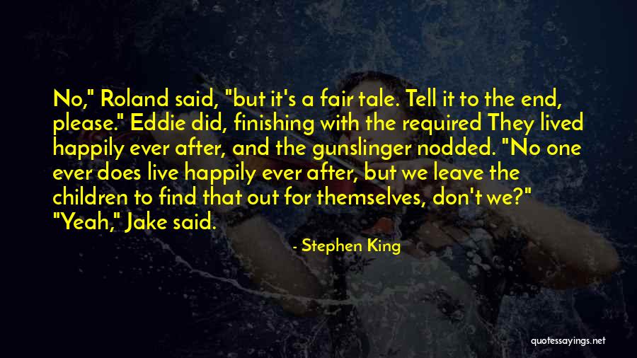 Roland Gunslinger Quotes By Stephen King Roland Gunslinger Quotes By Stephen King