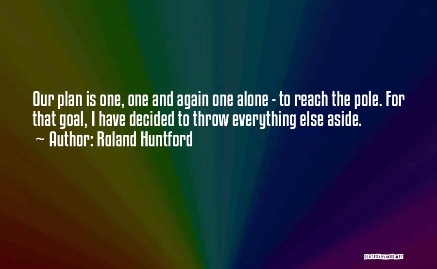 Roland Huntford Quotes 1364411