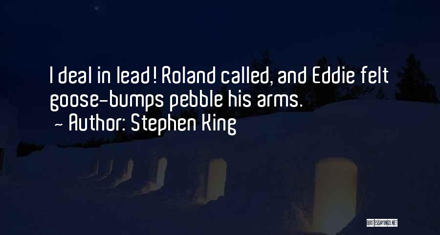 Roland In The Song Of Roland Quotes By Stephen King