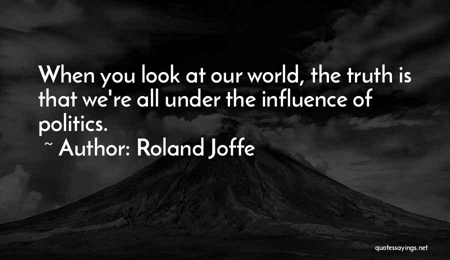 Roland Joffe Quotes 1101638