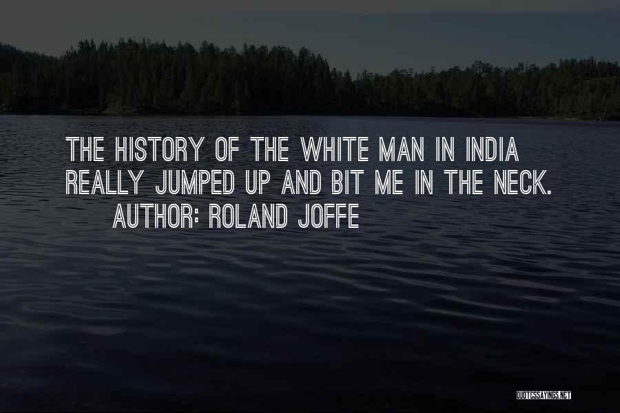 Roland Joffe Quotes 1575808