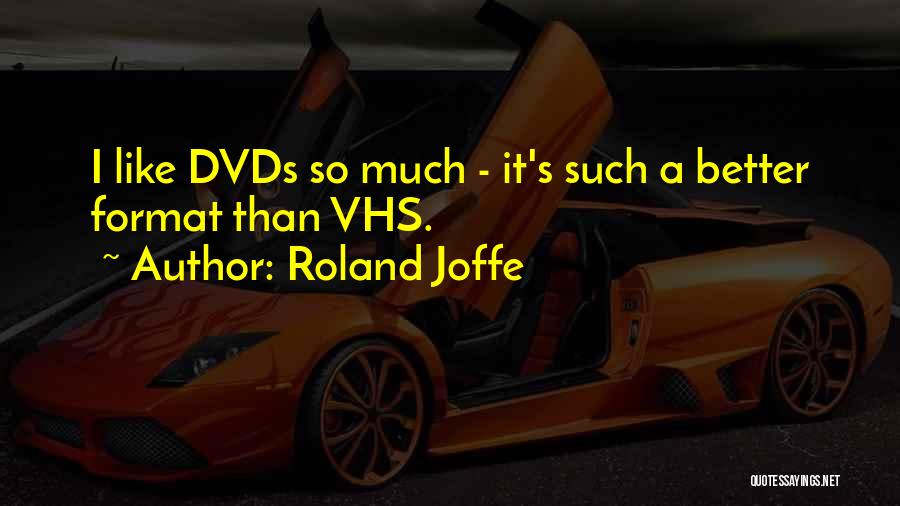 Roland Joffe Quotes 2237249