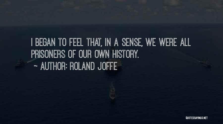 Roland Joffe Quotes 300964