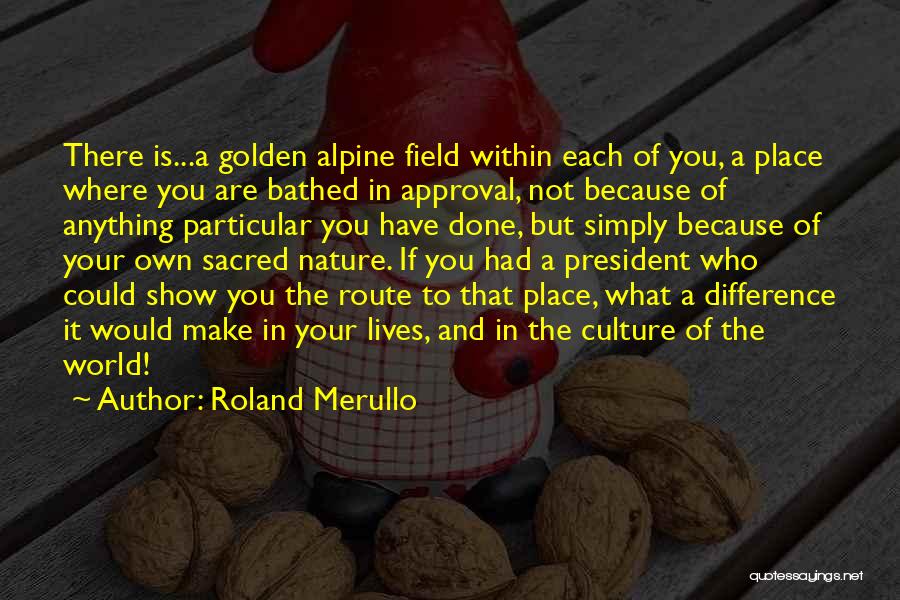 Roland Merullo Quotes 1458890