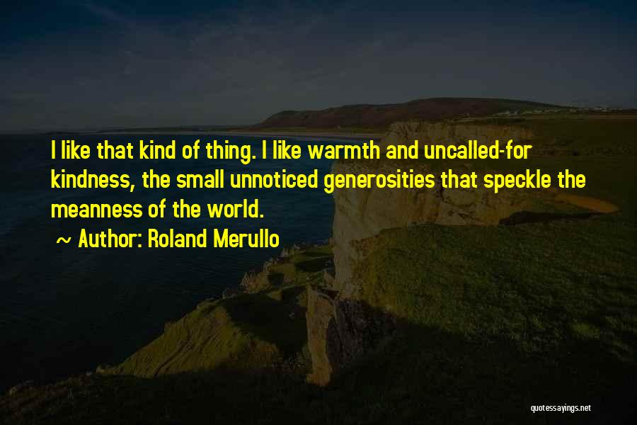 Roland Merullo Quotes 1730172