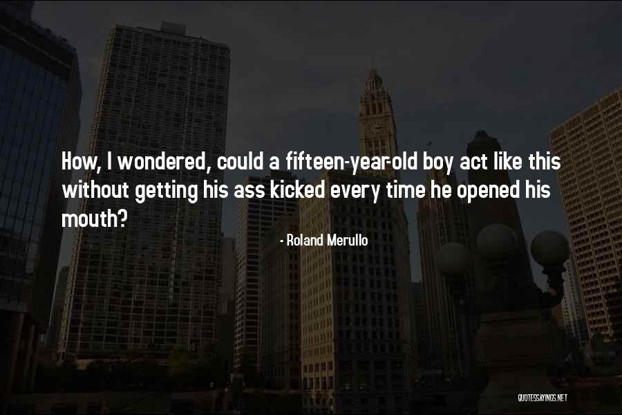 Roland Merullo Quotes 1782095 Roland Merullo Quotes 1782095